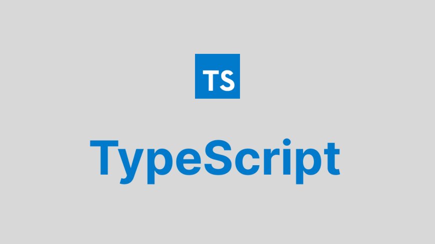 TypeScript: Bahasa Pemrograman Modern untuk Web Development yang Lebih Aman dan Efisien
